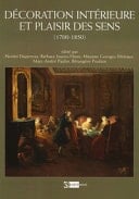 Décoration intérieure et plaisir des sens (1700-1850)