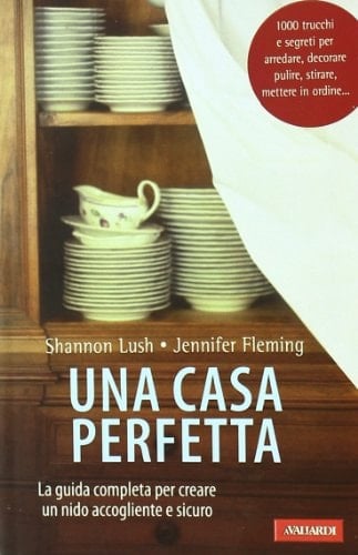 Una casa perfetta