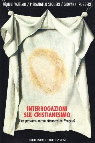 Interrogazioni sul cristianesimo cosa possiamo ancora attenderci dal Vangelo?