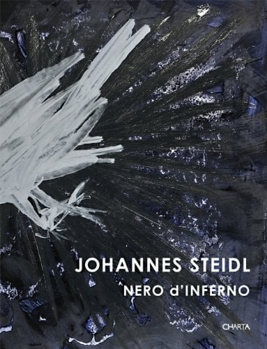 Johannes Steidl. Nero d'inferno. Ediz. italiana, inglese e tedesca