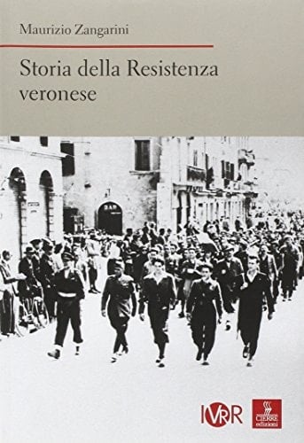 Storia della Resistenza veronese