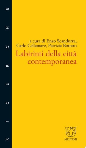 Labirinti della città contemporanea