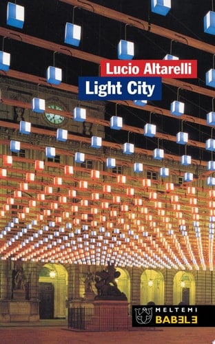 Light city la città in allestimento