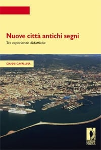 Nuove città antichi segni