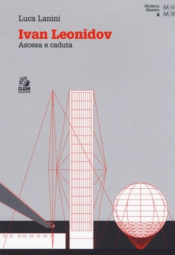 Ivan Leonidov ascesa e caduta