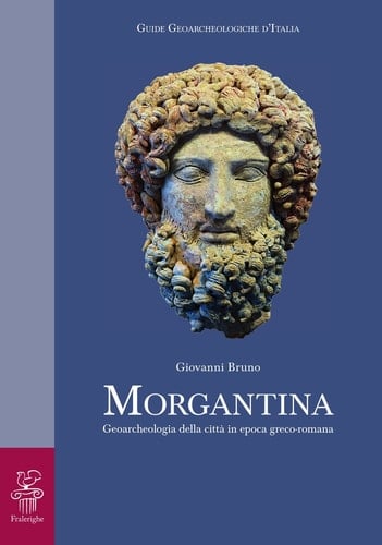 Morgantina geoarcheologia della città in epoca greco-romana