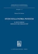 Studi sulla patria potestas il filius familias designatus rei publicae civis