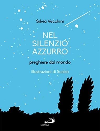 Nel silenzio azzurro preghiere dal mondo