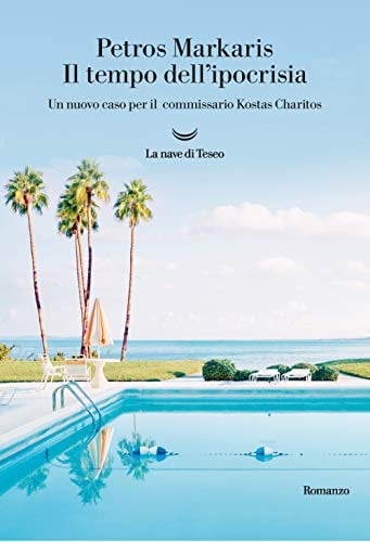 Il tempo dell'ipocrisia. Un nuovo caso per il commissario Kostas Charitos