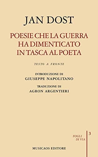 Poesie che la guerra ha dimenticato in tasca al poeta. Biografia poetica. Testo arabo a fronte