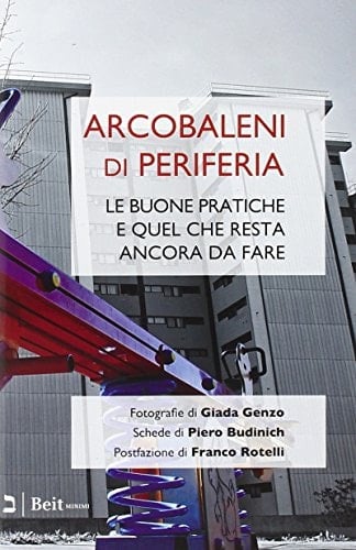 Arcobaleni di periferia. Le buone pratiche e quel che resta ancora da fare
