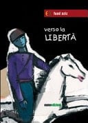 Verso la libertà