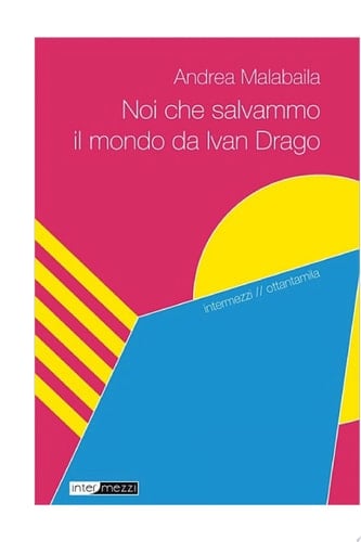 Noi che salvammo il mondo da Ivan Drago