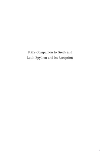 Brill’s Companion to Greek and Latin Epyllion and Its Reception