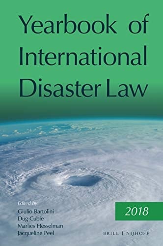 Yearbook of International Disaster Law Volume 1 (2018)