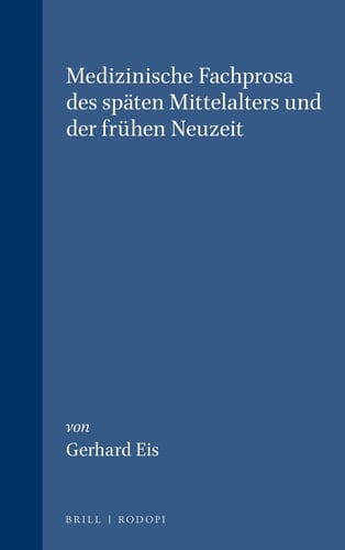 Medizinische Fachprosa des späten Mittelalters und der frühen Neuzeit