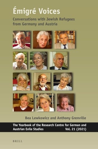 Émigré Voices Conversations with Jewish Refugees from Germany and Austria
