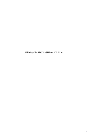 Religion in Secularizing Society The Europeans’ Religion at the End of the 20th Century