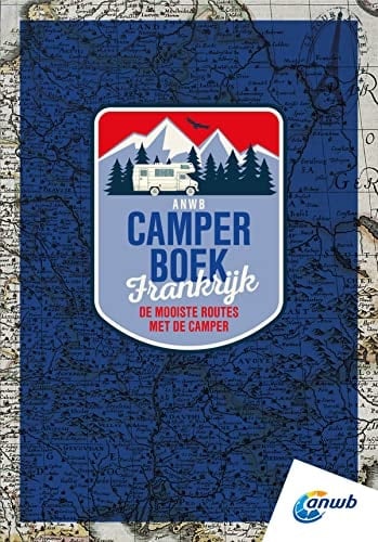 ANWB camperboek de mooiste routes door Frankrijk