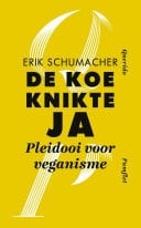 De koe knikte ja Pleidooi voor veganisme
