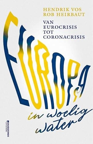 Europa in woelig water van eurocrisis tot coronacrisis