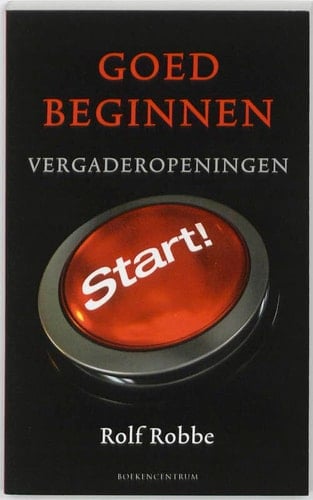 Goed beginnen vergaderopeningen vanuit de Bijbel