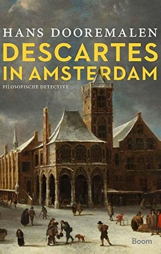 Descartes in Amsterdam filosofische detective
