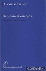 De waanzin van Ajax en andere kritische notities (Athenaeum paperback) (Dutch Edition)