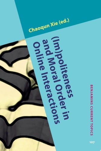 (Im)politeness and Moral Order in Online Interactions