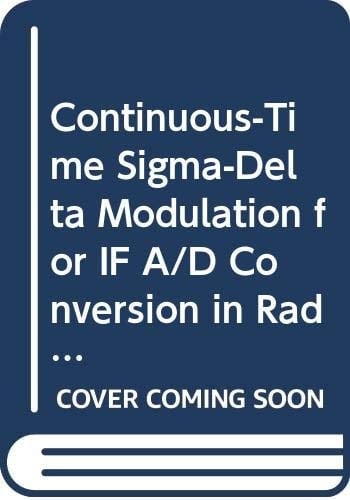 Continuous-Time Sigma-Delta Modulation for IF A/D Conversion in Radio Receivers