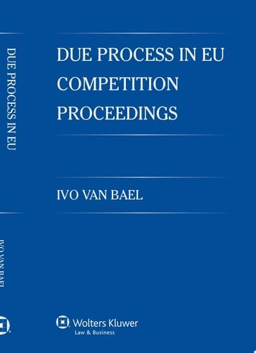 Due Process in EU Competition Proceedings