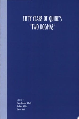 Fifty Years of Quine's "Two Dogmas"