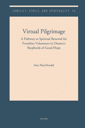 Virtual Pilgrimage A Pathway to Spiritual Renewal for Frontline Volunteers in Ottawa's Shepherds of Good Hope