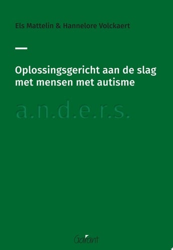 Oplossingsgericht aan de slag met mensen met autisme a.n.d.e.r.s.