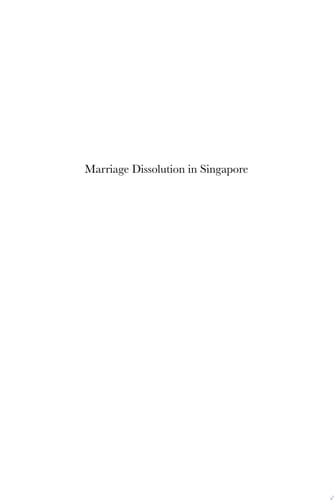 Marriage Dissolution in Singapore Revisiting Family Values and Ideology in Marriage