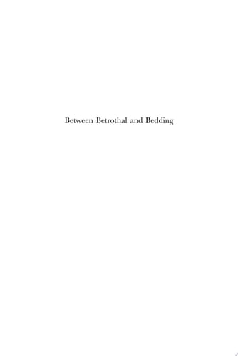 Between Betrothal and Bedding Marriage Formation in Sweden 1200-1600