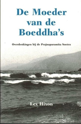 De moeder van de Boeddha's overdenkingen bij de Prajnaparamita Soetra