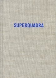 Erik Van Der Weijde. Superquadra