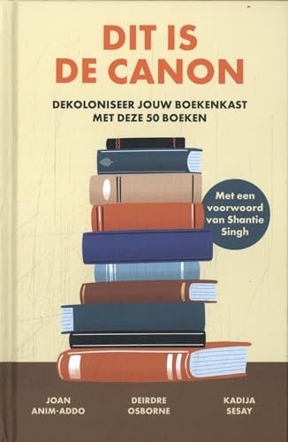 Dit is de canon Dekoloniseer jouw boekenkast met deze 50 boeken