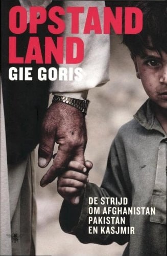 Opstandland de strijd om Afghanistan, Pakistan en Kasjmir