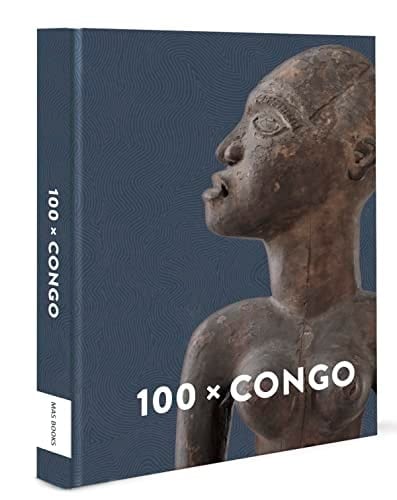 100 x Congo un siècle d'art congolais à Anvers