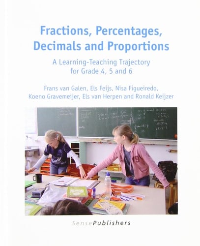 Fractions, Percentages, Decimals and Proportions A Learning-teaching Trajectory for Grade 4, 5 and 6