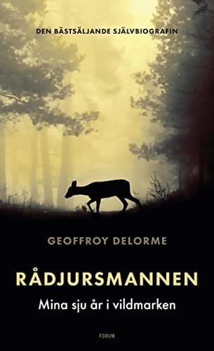 Rådjursmannen Mina sju år i vildmarken