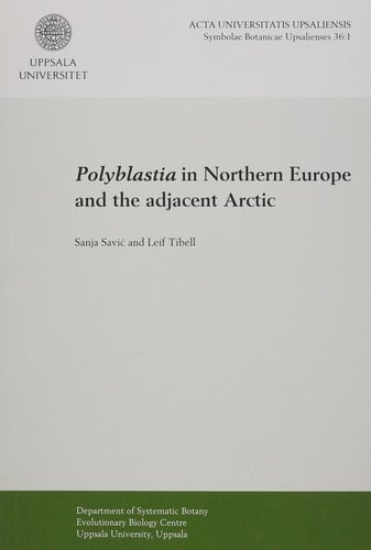 Polyblastia in Northern Europe and the Adjacent Arctic