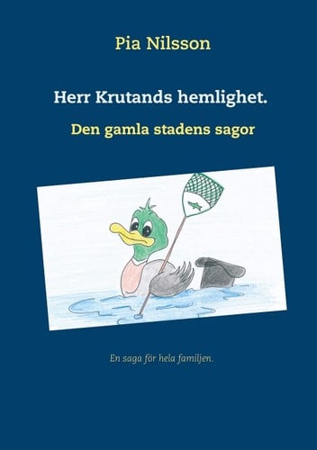 Herr Krutands hemlighet. Den gamla stadens sagor