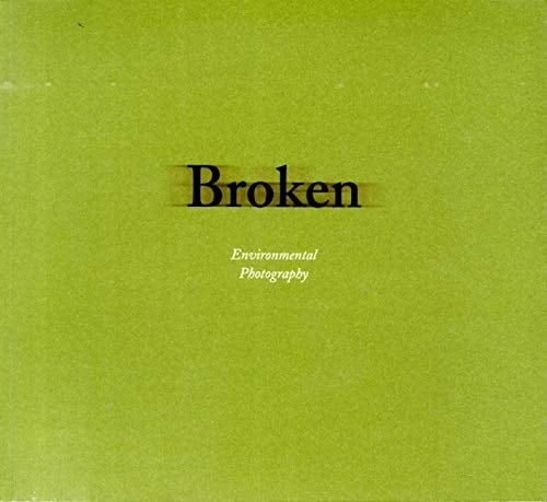 Broken Environmental Photography