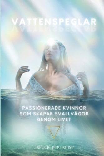 Vattenspeglar Passionerade kvinnor som skapar svallvågor genom livet