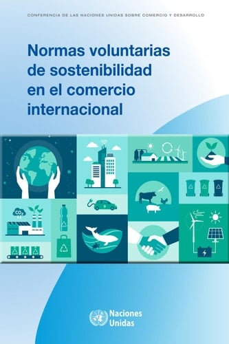 Normas voluntarias de sostenibilidad en el comercio internacional