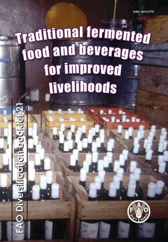 Traditional Fermented Food and Beverages for Improved Livelihoods