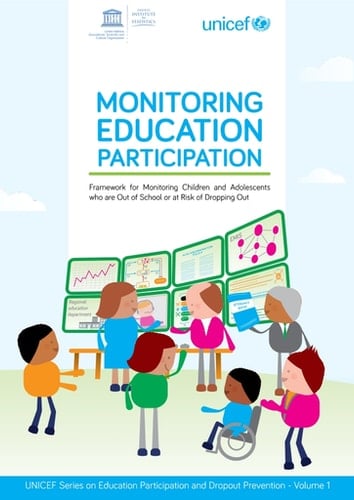 Monitoring education participation Framework for monitoring children and adolescents who are out of school or at risk of dropping out